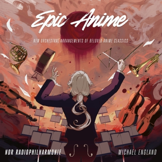 Ndr Radiophilharmonie & Michael England - Epic Anime