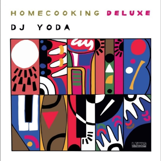 Dj Yoda - Home Cooking (Deluxe)