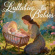 Special Interest - Lullabies For Babies Special Interest - Lullabies For Babies