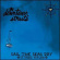 The Downtown Struts - Sail The Seas Dry (10" Vinyl Lp) The Downtown Struts - Sail The Seas Dry (10" Vinyl Lp)