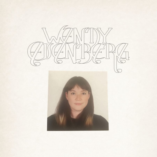 Wendy Eisenberg - Wendy Eisenberg (Ltd Oxblood Vinyl)