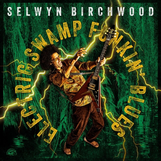 Birchwood Selwyn - Electric Swamp Funkin' Blues (Clear
