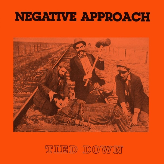 Negative Approach - Tied Down