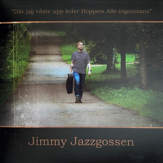 Jimmy Jazzgossen  - Hoppets Allé (7