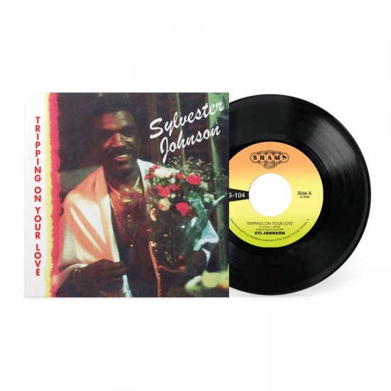 Syl Johnson - Tripping On Your Love B/W Foxy Brow