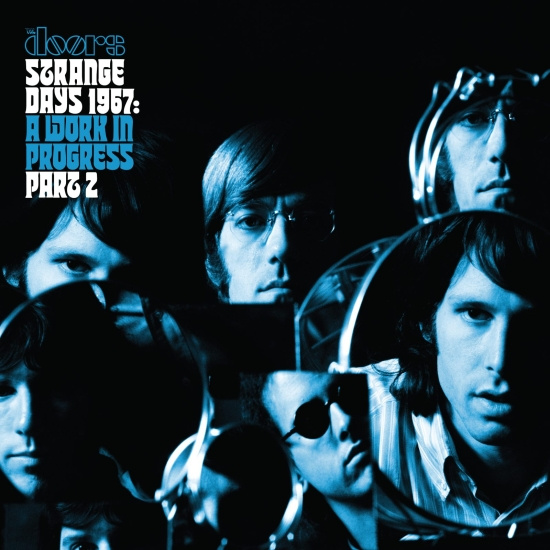 The Doors - Strange Days 1967: A Work In Progress, Part 2