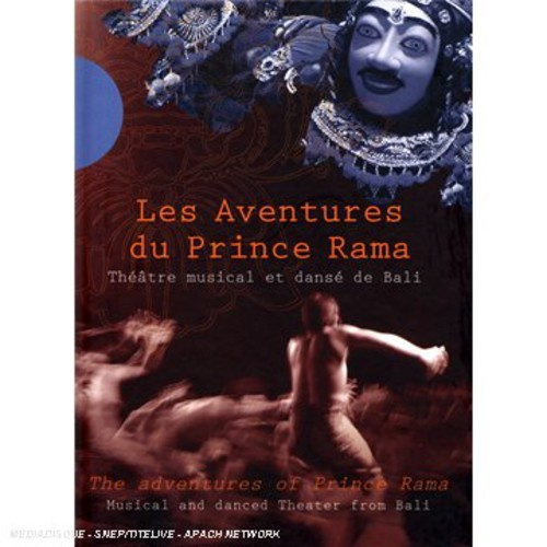 The Adventures Of Prince Rama - Dance, Music And Masks From Bali