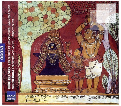 South India - Flowers And Ashes, Hymns To Shiva
