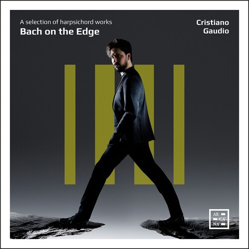 Cristiano Gaudio - Bach On The Edge - A Selection Of H