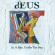 Deus - In A Bar, Under The Sea (30Th Anniv Deus - In A Bar, Under The Sea (30Th Anniv