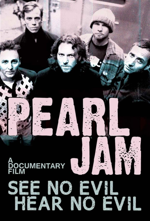 Pearl Jam - See No Evil, Hear No Evil - Dvd Doc