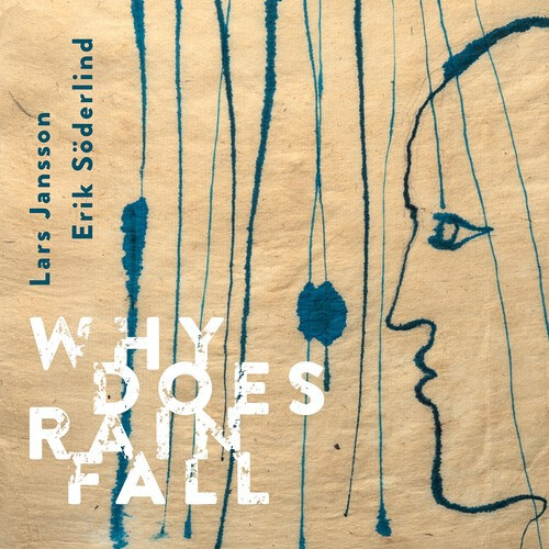 Lars Jansson & Erik Söderlind - Why Does Rain Fall