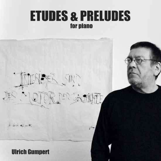 Ulrich Gumpert - Etudes And Preludes For Piano