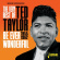 Ted Taylor - The Very Best Of Ted Taylor - Be Ever Wonderful, 1955-1962 Ted Taylor - The Very Best Of Ted Taylor - Be Ever Wonderful, 1955-1962