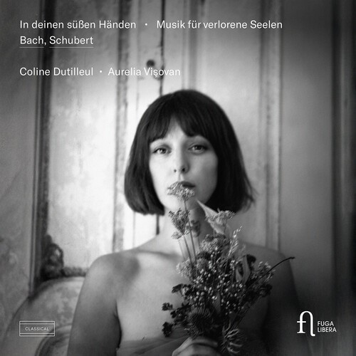 Coline Dutilleul Aurelia Visovan - In Deinen Süssen Händen - Musik Für