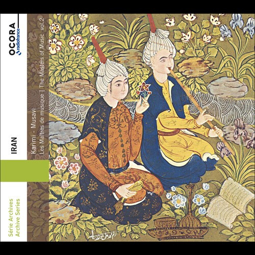 Karimi Mohammad Musavi - Iran - The Masters Of Music, Vol. 2