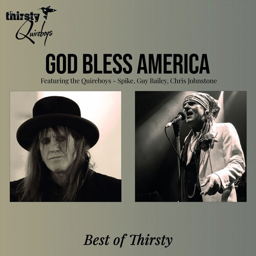 Thirsty Quireboys - God Bless America - Best Of Thirsty