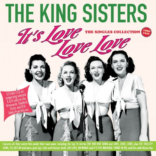 The King Sisters - It's Love Love Love - The Singles C