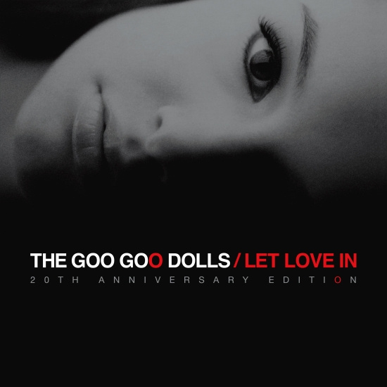 Goo Goo Dolls - Let Love In (20Th Anniversary)