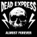 Dead Express - Almost Forever (Vinyl Lp) Dead Express - Almost Forever (Vinyl Lp)