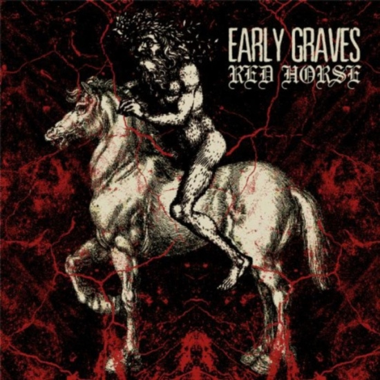Early Graves - Red Horse