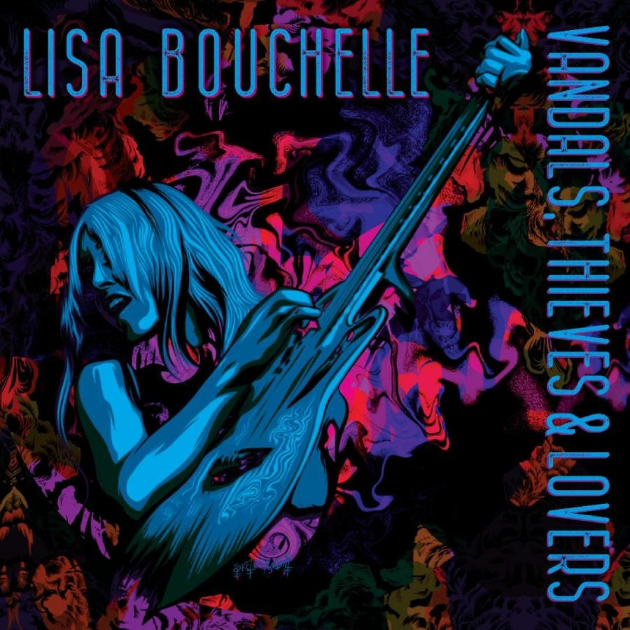 Bouchelle Lisa - Vandals, Thieves & Lovers
