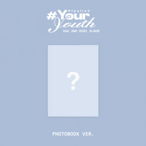 Uau - Playlist Your Youth (Photobook Ver.)