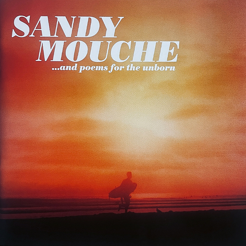 Sandy Mouche - …And Poems For The Unborn (CD - Signed!)