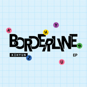 Kihyun (Monsta X) - Borderline (Map Building Ver.)