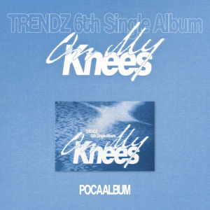 Trendz - On My Knees (Pocaalbum)