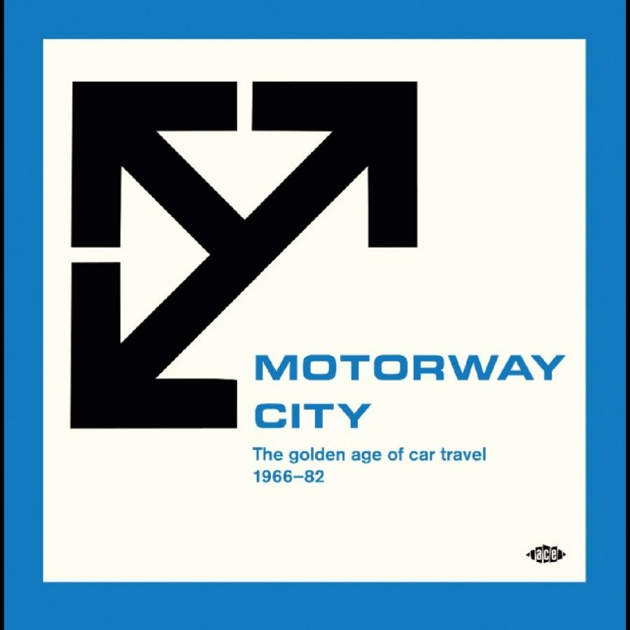 Various Artists - Motorway City - The Golden Age Of C