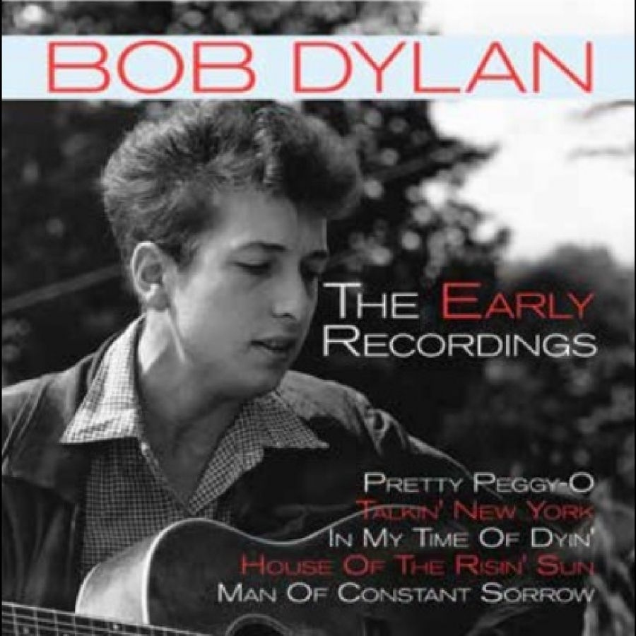 Dylan Bob - The Early Recordings