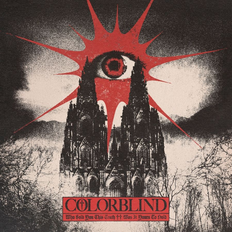 Colorblind - Who Sold You This Truth ++ Was It Y