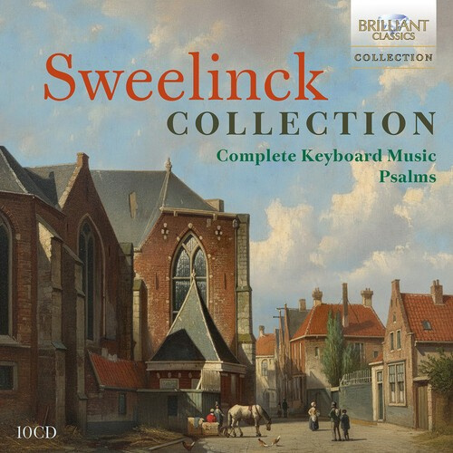 Sweelinck J P - Complete Keyboard Music & Psalms