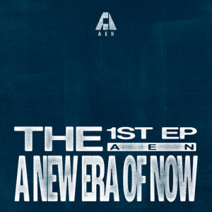 Aen - A New Era Of Now (Everywhere Ver.)