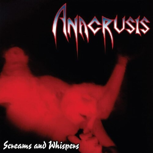 Anacrusis - Screams And Whispers