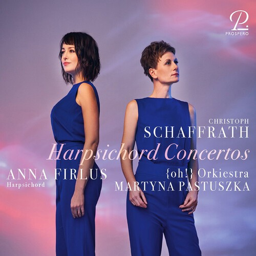 Christoph Schaffrath - Harpsichord Concertos