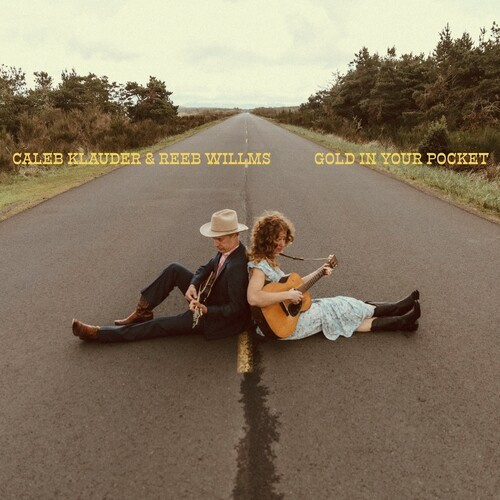 Caleb Klauder & Reeb Willm - Gold In Your Pocket