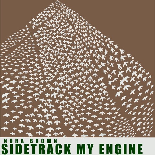 Nora Brown - Sidetrack My Engine
