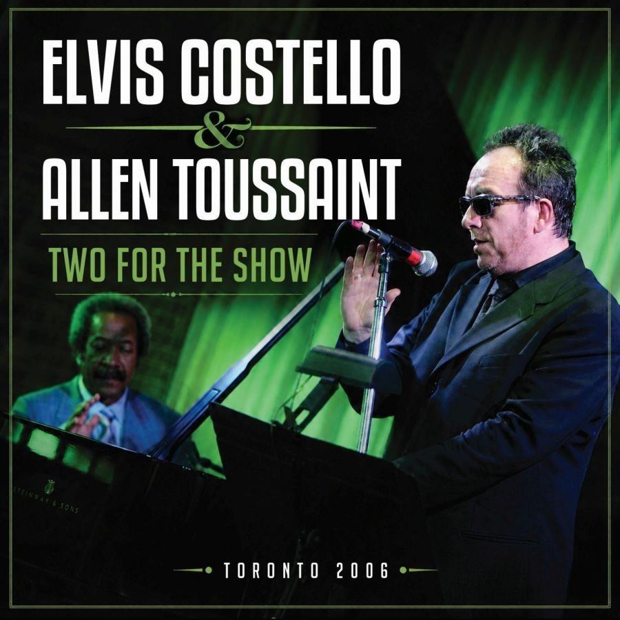 Elvis Costello & Allen Toussaint - Two For The Show