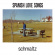 Spanish Love Songs - Schmaltz Spanish Love Songs - Schmaltz