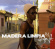 Madera Limpia - La Corona Madera Limpia - La Corona