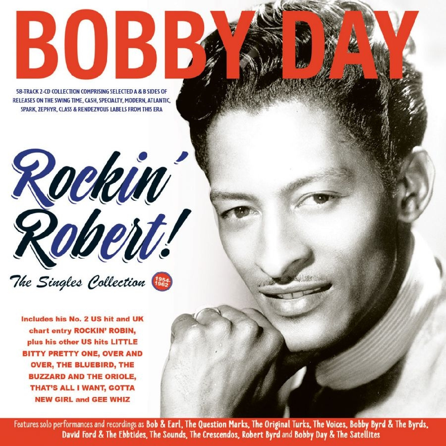 Bobby Day - Rockin' Robert!! The Singles Collec