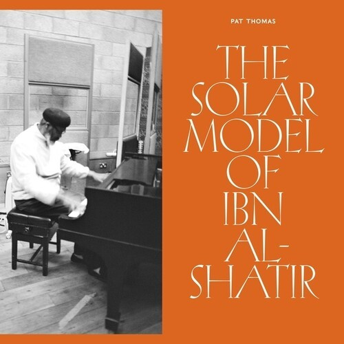 Thomas Pat - The Solar Model Of Ibn Al-Shatir