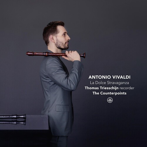 Thomas Triesschijn & The Counterpoints - Antonio Vivaldi: La Dolce Stravaganza