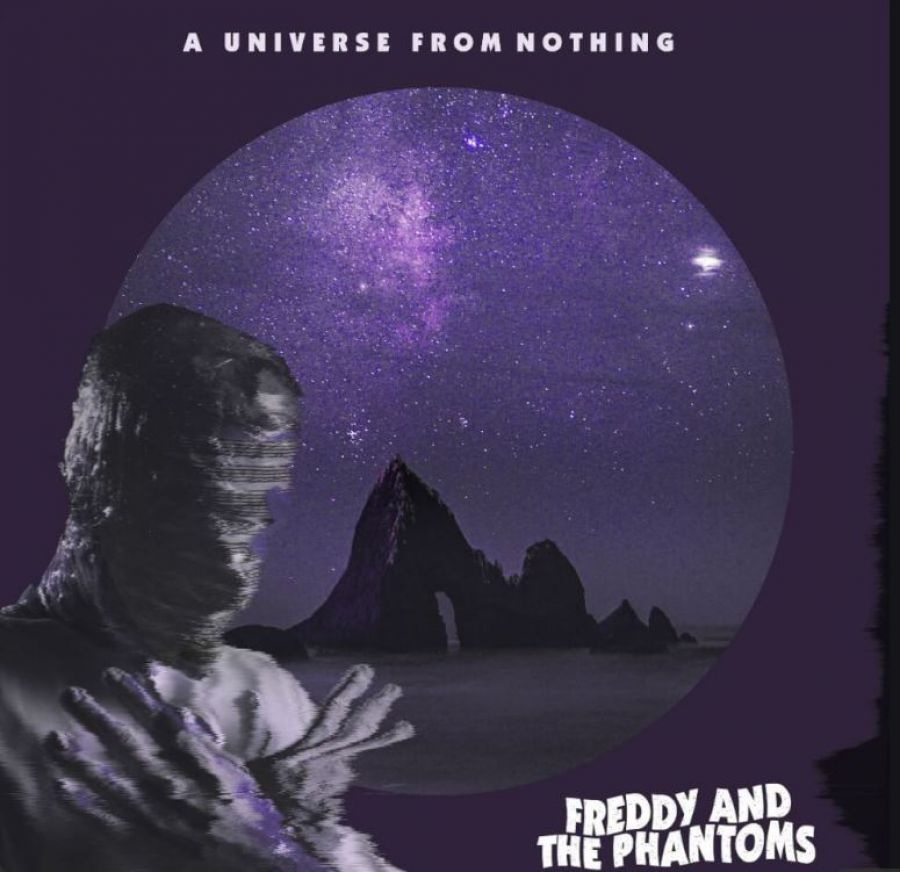 Freddy And The Phantoms - A Universe From Nothing