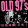 Old 97'S - The Grand Theater Vol. 2 (Smoke Mar Old 97'S - The Grand Theater Vol. 2 (Smoke Mar