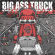 Big Ass Truck I.E. - Found On Road Dead Big Ass Truck I.E. - Found On Road Dead