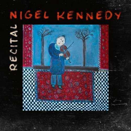 Nigel Kennedy - Recital:Fats Waller,..