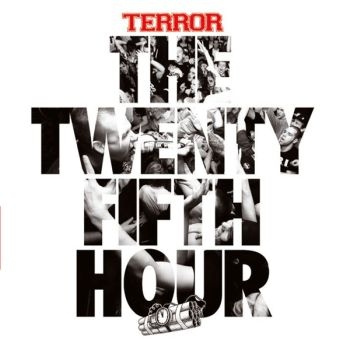 Terror - Twenty Fifth Hour The